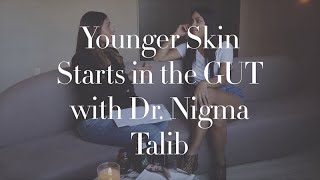 Dr. Nigma & Shani Darden: Younger Skin Starts in the Gut