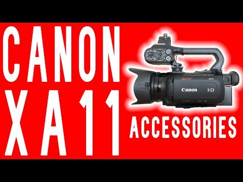 CANON XA11 MUST HAVE ACCESSORIES