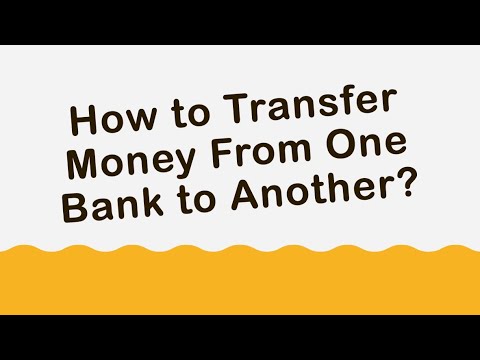 How to Transfer Money from one Bank to Another? - YouTube