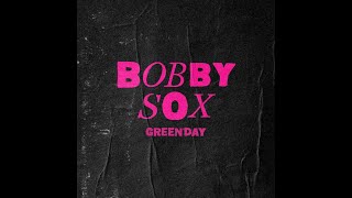 Download Lagu Green Day Bobby Sox Lyrics MP3