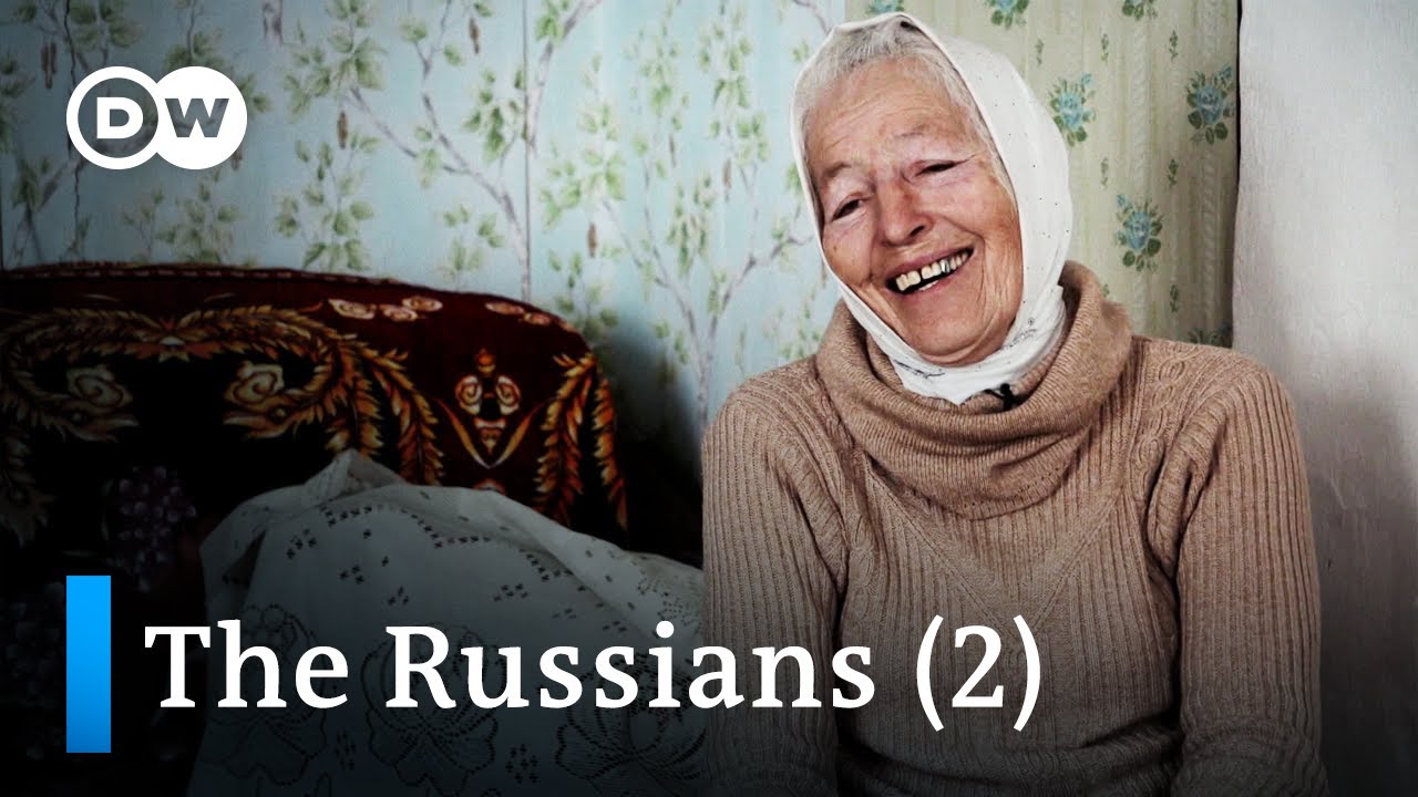 The Russians – An intimate journey through Russia (2/2)  DW Documentary