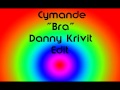 Cymande  bra danny krivit edit