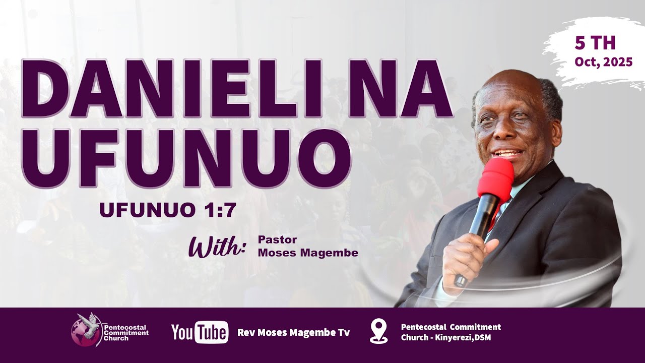 Mch Moses Magembe - DANIELI NA UFUNUO