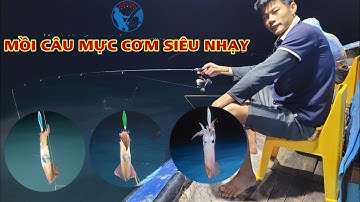 Câu Mực Cơm Bằng Mồi Phản Quang Cao Cấp Siêu Nhạy | Tiến Bens - Fishing