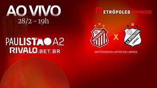 PAULISTÃO SÉRIE A2 2026 - SERTÃOZINHO x INTER DE LIMEIRA - AO VIVO E COM IMAGENS - 28.02.26