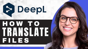 How to Translate Files in DeepL | DeepL For Beginners
