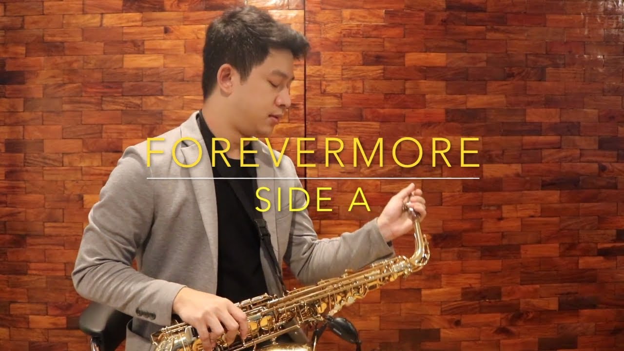 Forevermore   Side A Saxophone Cover Saxserenade