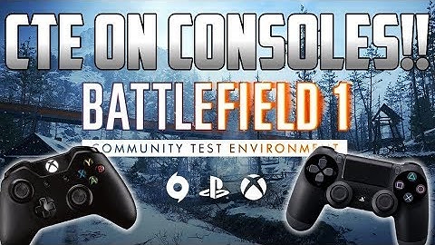 CTE FOR CONSOLES IS HERE! | Battlefield 1 Community Test Environment UPDATE