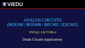 U1_L4 | Diode Circuits Applications | Analog Circuits (BEC402/KEC402) | Hindi