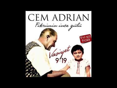 Atatürk'ün sevdiği şarkılardan oluşan Vasiyet 9-19 albümünün ilk şarkısı Cem Adrian'dan geldi.