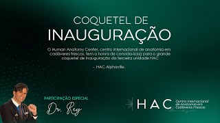 LIVE: Palestra com Dr. Rey e Coquetel de Inauguração do HAC