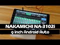Nakamichi NA3102i - Android Auto Car Multimedia | Product Tour