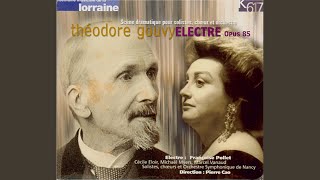 Électre, Op. 85, Pt. 1: Part I: — (Electre, Chorus)