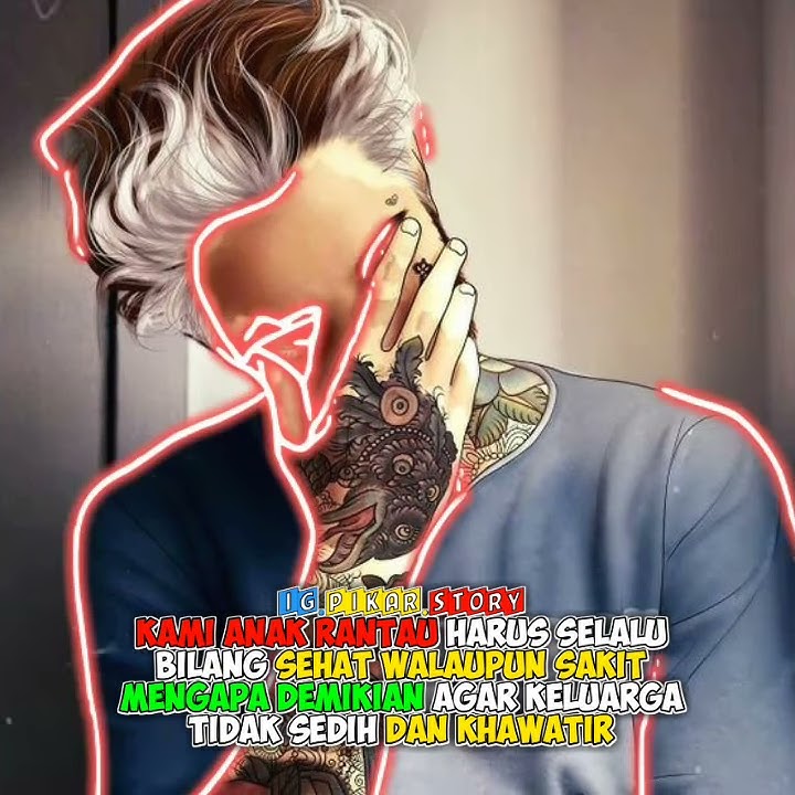Story wa anak rantau