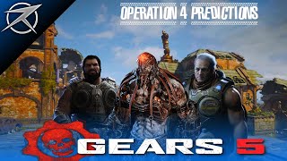 GEARS 5 Operation 4 Predictions - New Characters, New Maps & Tour of Duty! (Gears Operation 4)