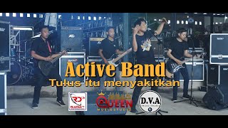 Active Band - Tulus itu menyakitkan  ( Official Music Video )
