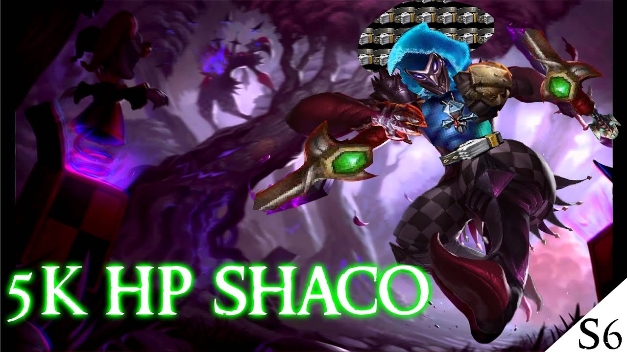 Tribute to the tank-Shaco 5k Hp Gameplay.