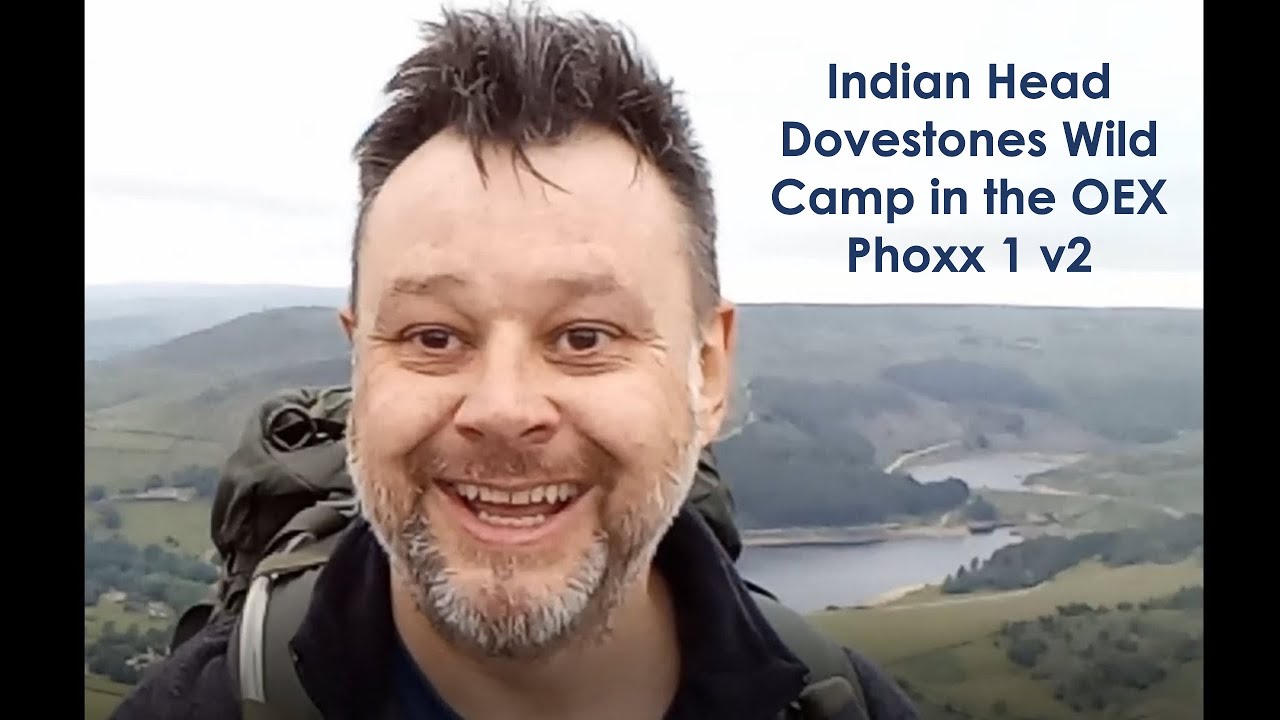 Peak District - Indian Head Dovestones Wild Camp in the OEX Phoxx 1 v2
