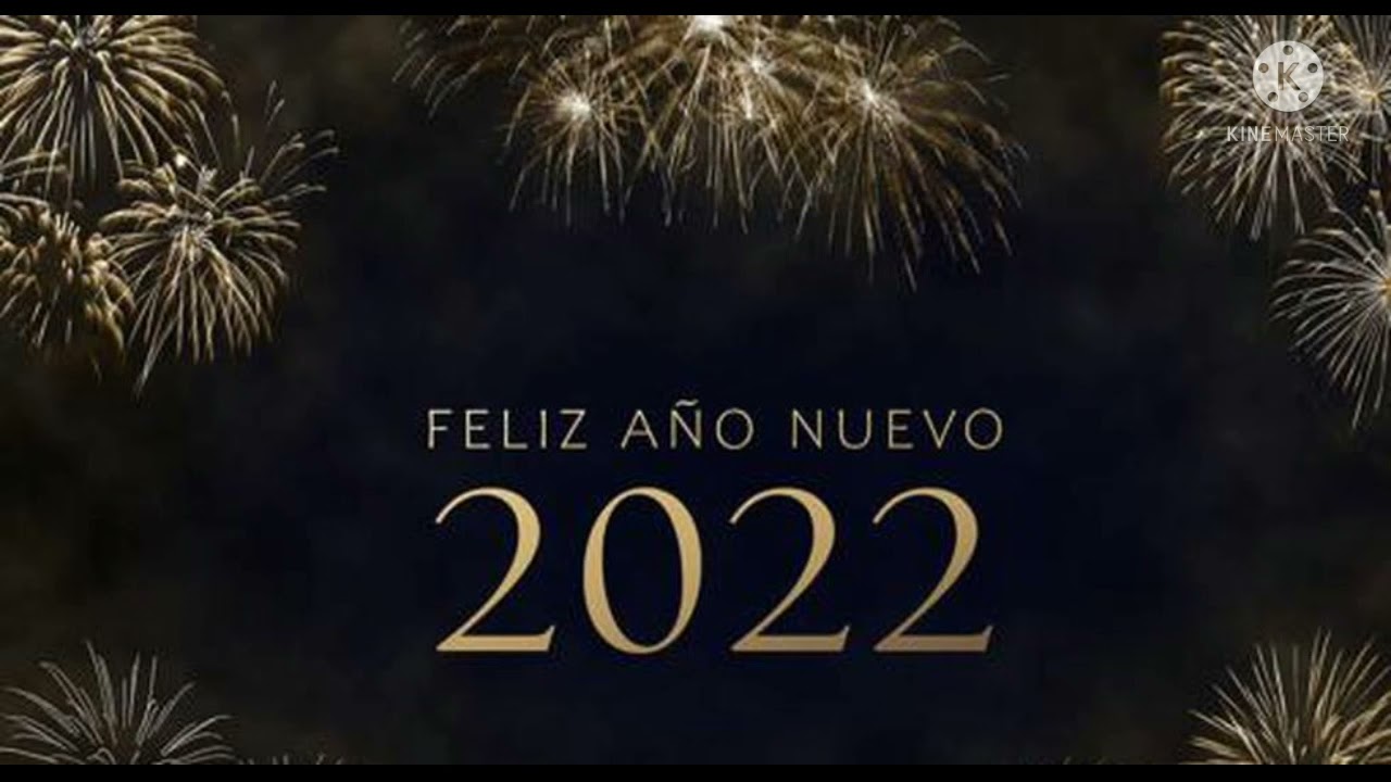 feliz año nuevo 2022 - YouTube.