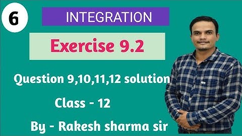 समाकलन || Rbse 12 || Exercise  9.2 , Question 9,10,11,12 solution