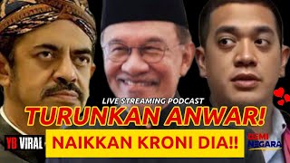 TURUNKAN ANWAR! NAIKKAN KRONI DIA!!