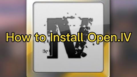 How to Install Open.IV and Mods Folder - How To GTA