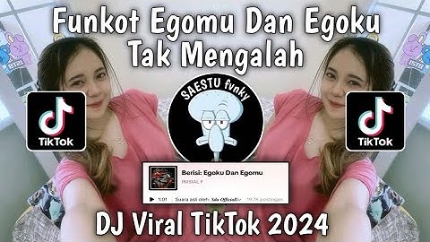 DJ FUNKOT EGOKU DAN EGOMU TAK MENGALAH INGIN MENANG SENDIRI VIRAL TIKTOK TERBARU 2024 !!