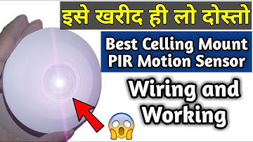 How to Install PIR Motion Sensor in Ceiling | Day/ Night PIR Motion Sensor Wiring & Working | BlackT