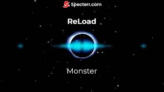 ReLoad - Monster