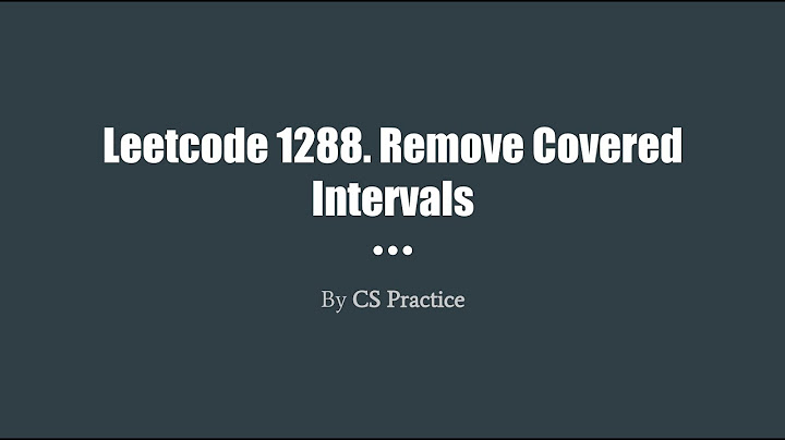 Leetcode 1288: Remove Covered Intervals