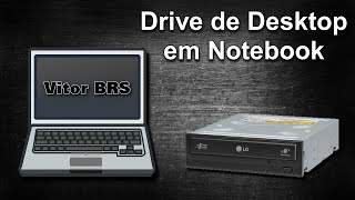 Como usar Drive de CD/DVD Sata de Desktop em Notebook Como usar Drive de CD/DVD Sata de Desktop em Notebook