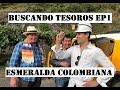 La ESMERALDA COLOMBIANA Ep1 - Nicols Buscando Tesoros COLOMBIA