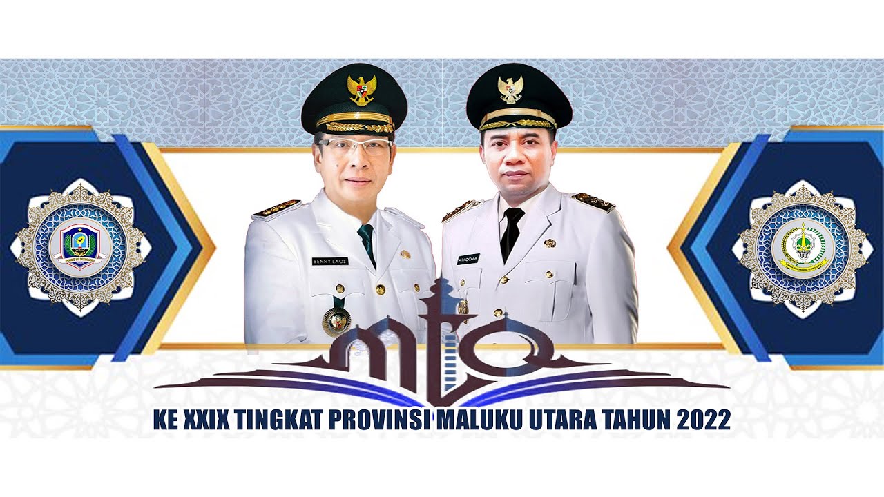 PEMBUKAAN MTQ TINGKAT PROVINSI MALUT XXIX DI KABUPATEN PULAU MOROTAI TAHUN  2022