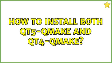 Ubuntu: How to install both qt5-qmake and qt4-qmake?
