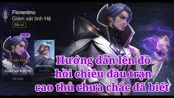 Florentino - hướng dẫn hồi chiêu Flo đầu game - h_tino channel (p65)