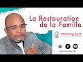 La restauration de la famille