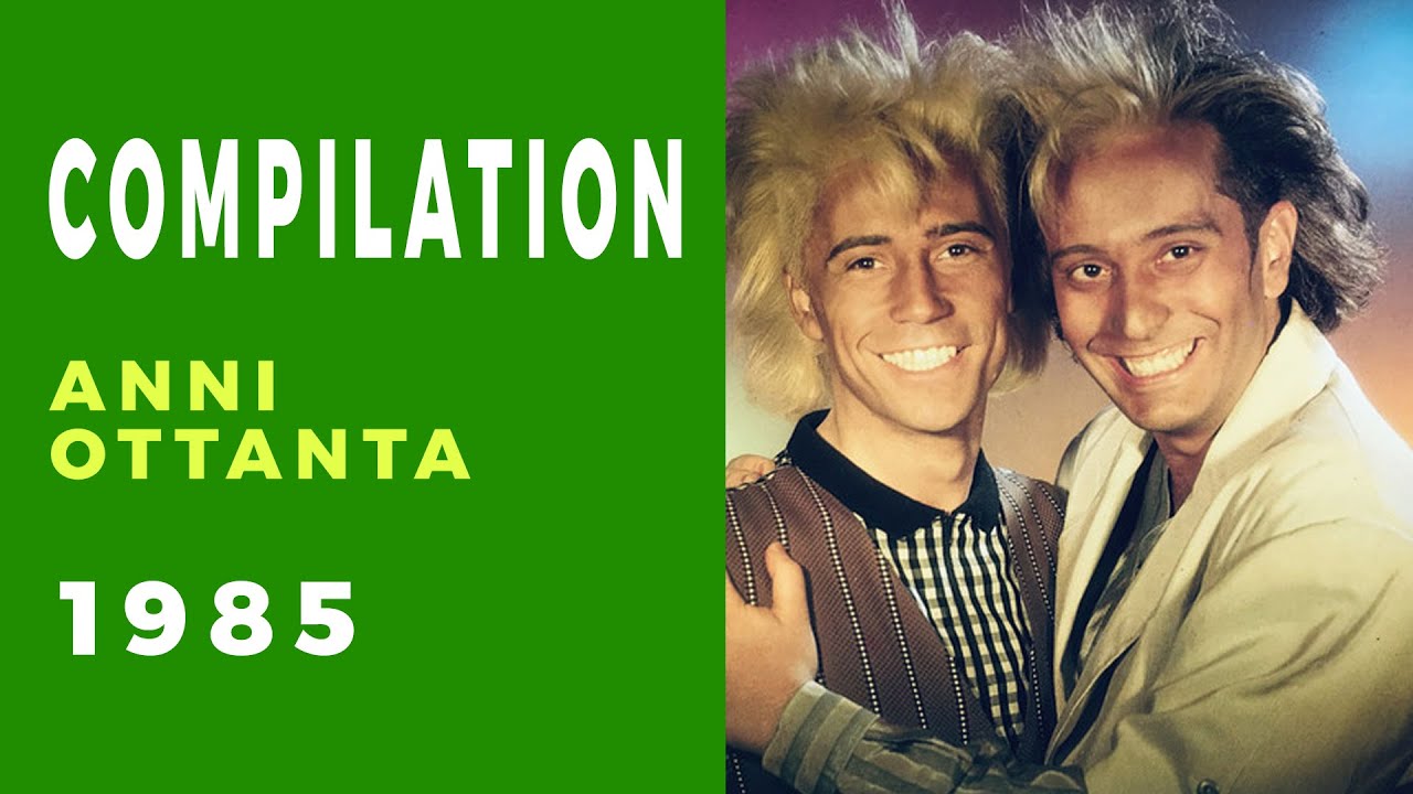 MUSICA ANNI '80: 1985 🎶 Compilation: le canzoni più belle, hit