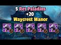 5 retribution paladins vs 20 waycrest manor  zmok retribution paladin pov