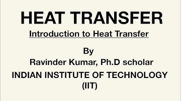 Lecture 1 : Introduction to Heat Transfer
