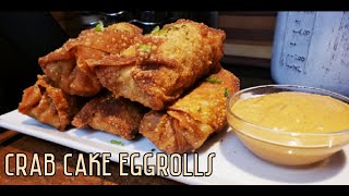 CRAB CAKE EGG ROLLS!