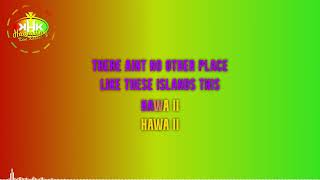Ana Vee - Hawaii (Karaoke Version) - Hawaiian Karaoke