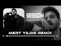 Mustafa Mert Koç - Sessizim ( Mert Yıldız Remix ) Sessizim Nefessizim Bu Ara Kederliyim  / Tiktok