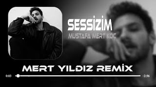Mustafa Mert Koç - Sessizim ( Mert Yıldız Remix ) Sessizim Nefessizim Bu Ara Kederliyim  / Tiktok Resimi