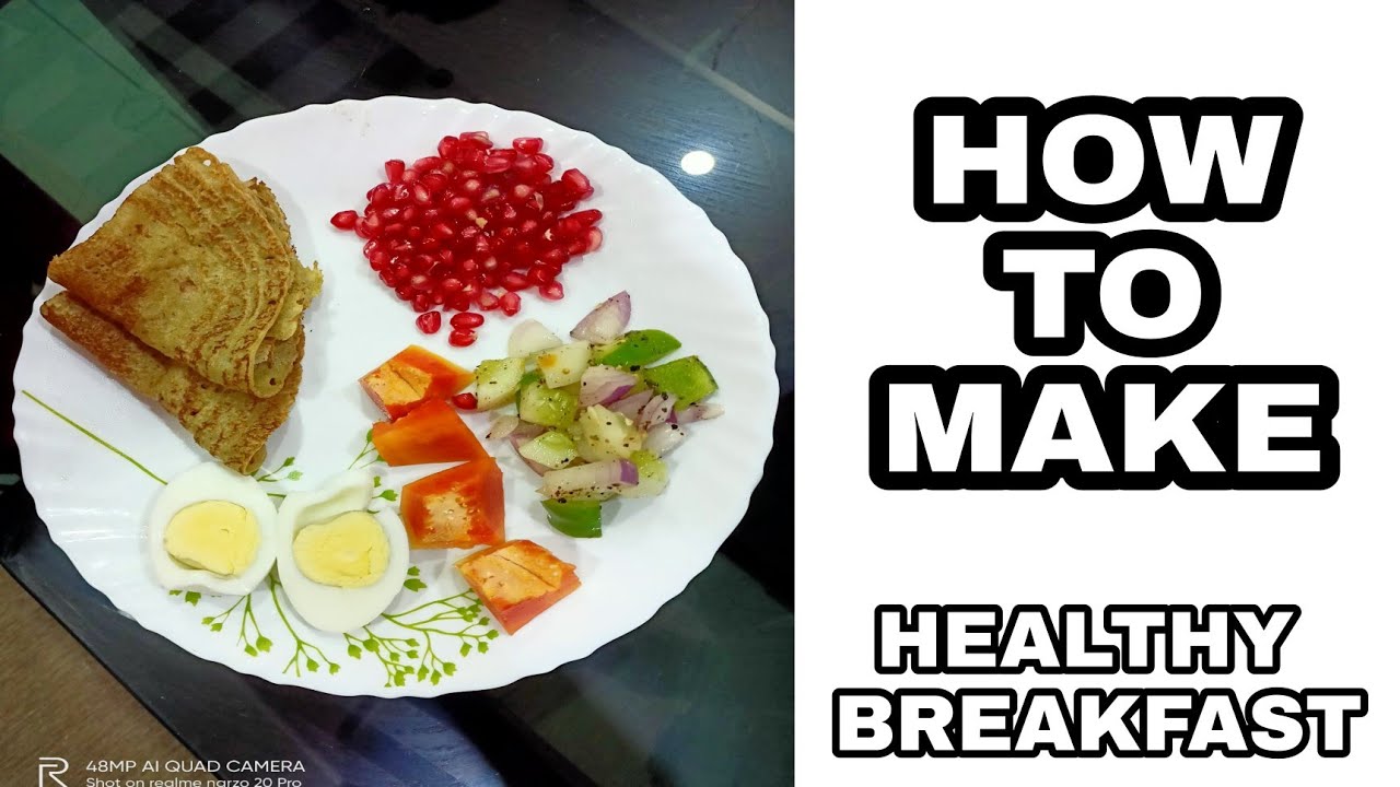 How to make healthy breakfast - YouTube