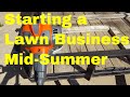Thoughts on Starting a Lawn Care Business in the Middle of Summer