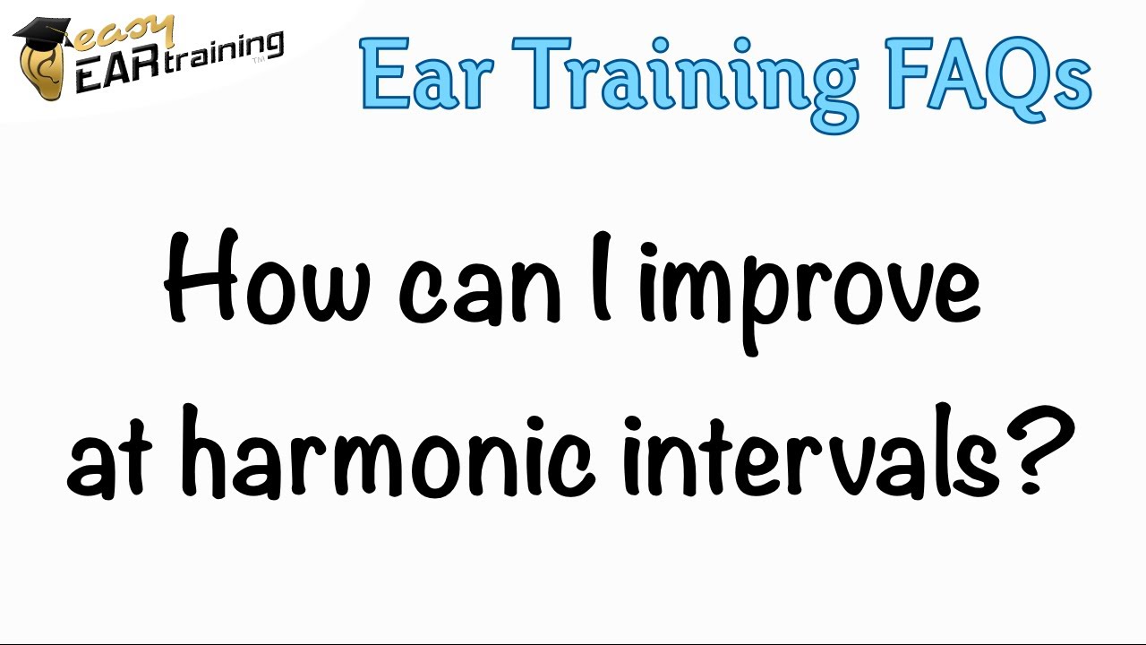 How can I improve at harmonic intervals?