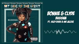 Busiswa - Bonnie Clyde Ft. Suzy Eises Mr Jazziq Audio Visual