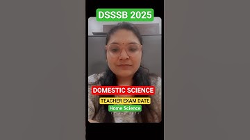 🚨 DSSSB 2025 TGT Domestic Science Teacher Exam Date OUT!  Advt 05/24 by Prerna Mam 🔥#domesticscience