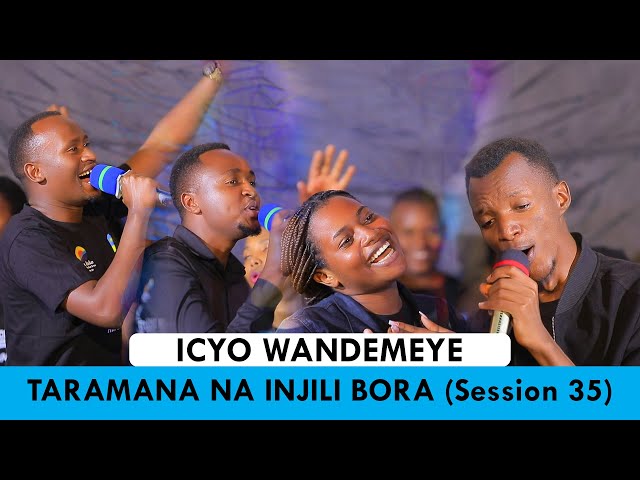 ICYO WANDEMEYE -  TARAMANA NA INJILI BORA CHOIR  (SESSION 35)// Cover_ Yonah MURENZI class=