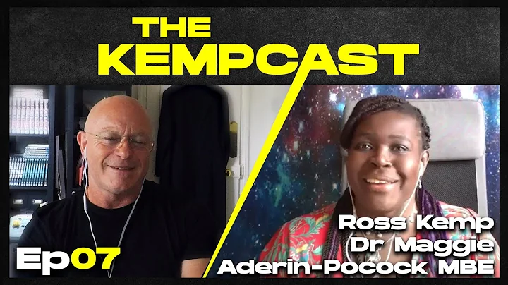 Ross Kemp: The Kempcast Ep07 - Dr Maggie Aderin-Po...